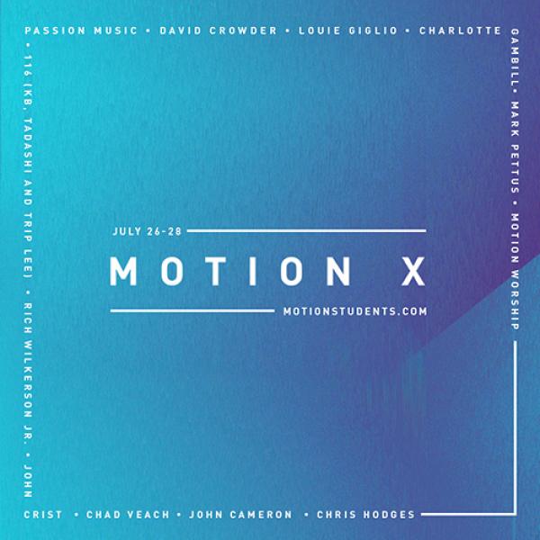 Motion X Student Conference Birmingham, AL 2018