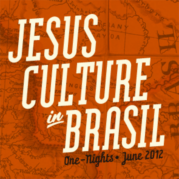 Jesus Culture One-Nights - Brasilia Jesus Culture One-Nights - Brasilia