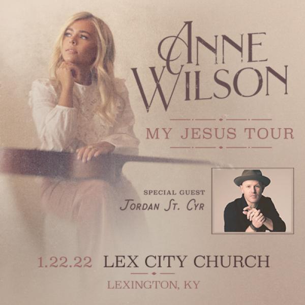 Anne Wilson - My Jesus Tour - Lexington, KY 2022 Anne Wilson - My Jesus Tour - Lexington, KY 2022