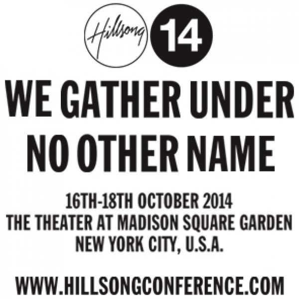 Hillsong Conference USA 2014 - New York City, NY 2014 Hillsong Conference USA 2014 - New York City, NY 2014